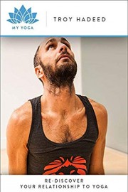 Re-Discover Your Relationship to Yoga