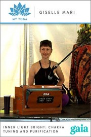 Inner Light Bright: Chakra Tuning and Purification