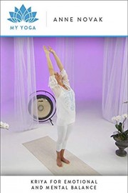 Kriya for Emotional and Mental Balance