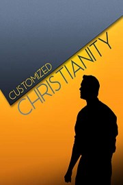 Customized Christianity