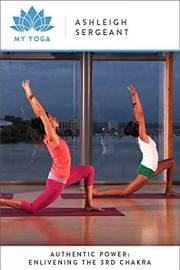 Authentic Power: Enlivening the 3rd Chakra