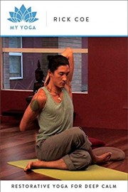 Restorative Yoga For Deep Calm