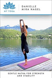 Gentle Hatha for Strength and Stability