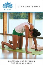 InnerYoga for Detoxing the Body and Mind