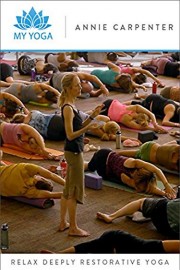 Relax Deeply Restorative Yoga