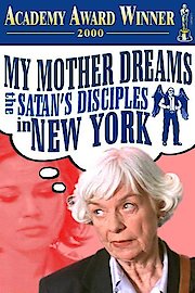 My Mother Dreams the Satan's Disciples in New York