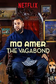 Mo Amer: The Vagabond