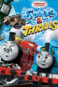 Thomas & Friends: Spills and Thrills