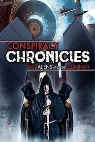 Conspiracy Chronicles: 9/11, Aliens and the Illuminati