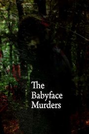 The Babyface Murders
