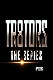 Tr8tors The Series Episode 2