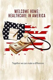 Welcome Home: Healthcare in America