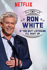 Ron White: If You Quit Listening, I'll Shut Up