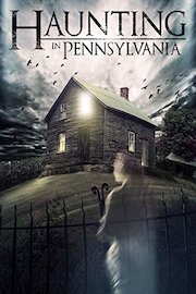 Haunting in Pennsylvania