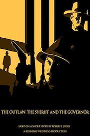 The Outlaw, the Sheriff and the Governor