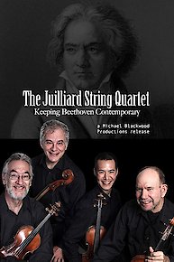 The Juilliard String Quartet: Keeping Beethoven Contemporary