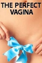 The Perfect Vagina
