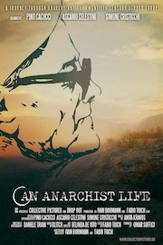 An Anarchist's Life