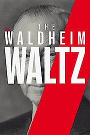 The Waldheim Waltz