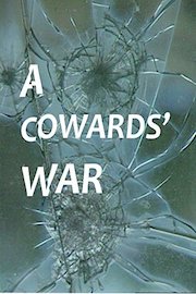 The Cowards' War