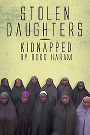 Stolen Daughters: Kidnapped by Boko Haram