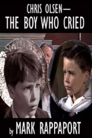 Chris Olsen - The Boy Who Cried