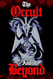 The Occult and Beyond