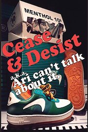 CEASE AND DESIST - ARI CAN'T TALK ABOUT IT