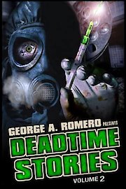 George A. Romero Presents - Deadtime Stories -