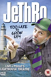 Jethro - Too Late To Grow Up