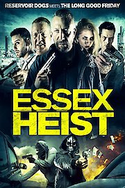 Essex Heist