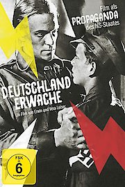 Germany, Awake! - Nazi Germany's propaganda use of feature films