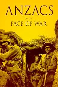 Anzacs In the Face of War