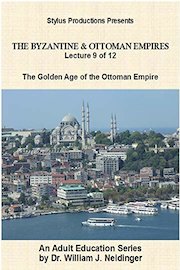 The Byzantine & Ottoman Empires: Lecture 9 of 12. The Golden Age of the Ottoman Empire.