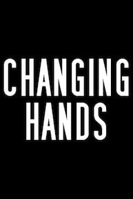 Changing Hands