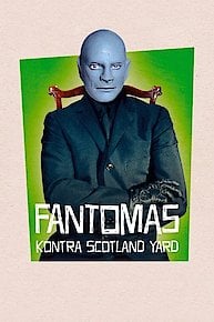 Fantomas Against Scotland Yard