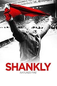 Shankly: Nature's Fire