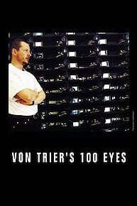 Von Trier's 100 Eyes