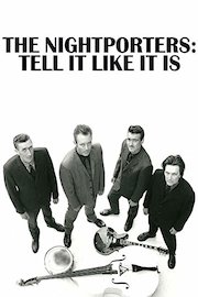 The Nightporters: Tell it Like It Is