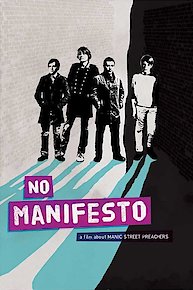 No Manifesto: A Film About The Manic Street Preachers