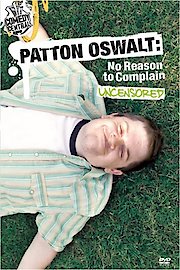Patton Oswalt: No Reason To Complain: Uncensored