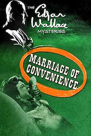 The Edgar Wallace Mysteries: Marriage of Convenience