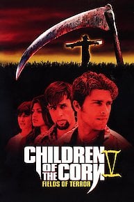 Children Of The Corn V: Fields Of Terror