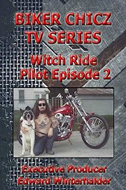 Biker Chicz TV Series: Witch Ride