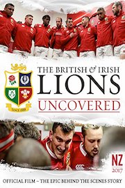 The British & Irish Lions Uncovered