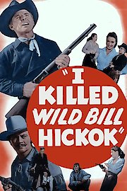 I Killed Wild Bill Hickok