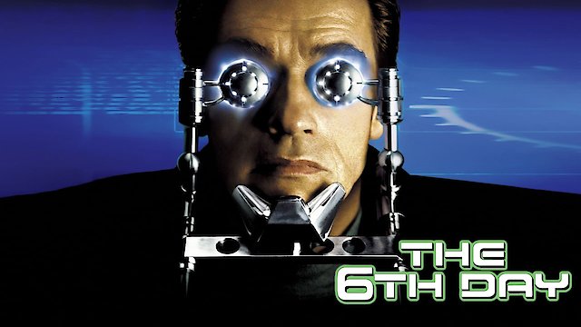 Stream The 6th Day Online 2000 Movie Yidio