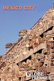 Globe Trekker - Mexico City