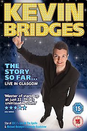 Kevin Bridges - The Story So Far... Live in Glasgow