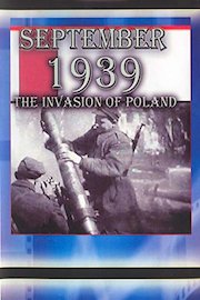 September 1939: The Invasion Of Poland